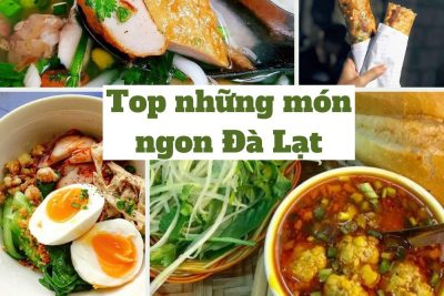 Top món ngon Đà Lạt mà bạn không nên ăn vì ăn rồi sẽ nghiện